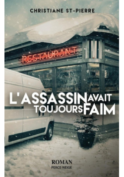L'assassin avait toujours faim