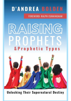 Raising Prophets & Prophetic Types