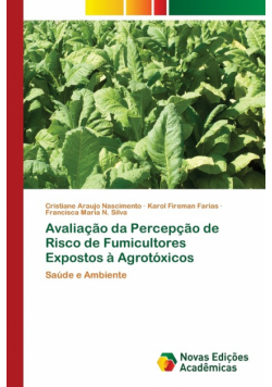 Avaliação da Percepção de Risco de Fumicultores Expostos à Agrotóxicos
