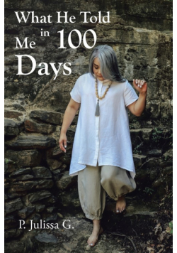 What He Told Me in 100 Days
