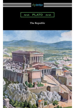 The Republic (Translated by Benjamin Jowett with an Introduction by Alexander Kerr)