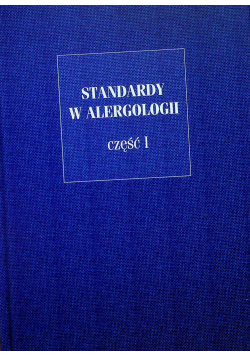 Standardy w alergologii Część I