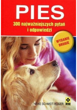 Pies 300 najważniejszych pytań i odpowiedzi