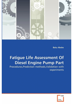 Fatigue Life Assessment Of Diesel Engine Pump Part