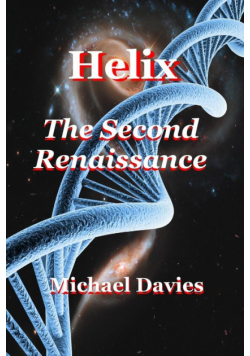 Helix - The Second Renaissance