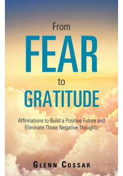 From Fear to Gratitude