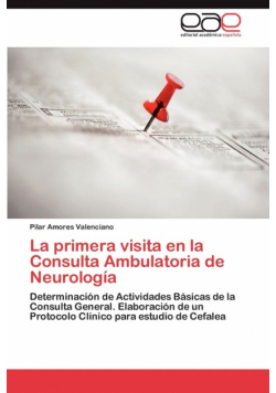 La primera visita en la Consulta Ambulatoria de Neurología