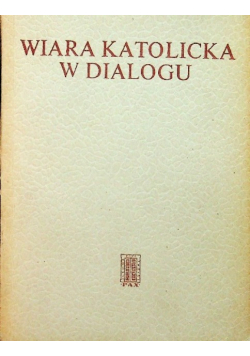 Wiara katolicka w dialogu