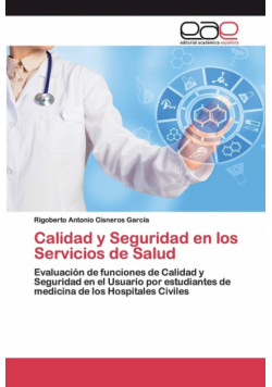 Calidad y Seguridad en los Servicios de Salud