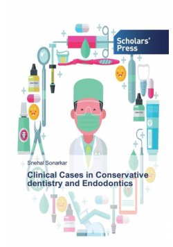 Clinical Cases in Conservative dentistry and Endodontics