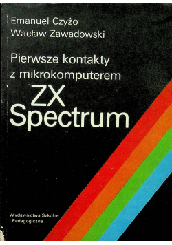Pierwsze kontakty z mikrokomputerem ZX Spectrum I wydanie
