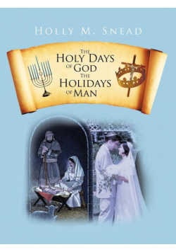 The Holy Days of God, The Holidays of Man