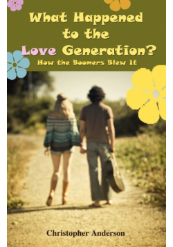 What Happened to the Love Generation?