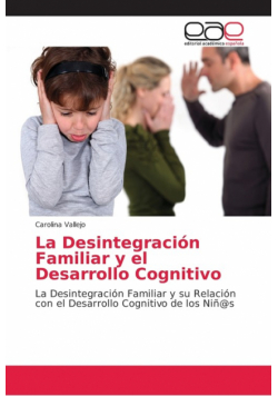 La Desintegración Familiar y el Desarrollo Cognitivo