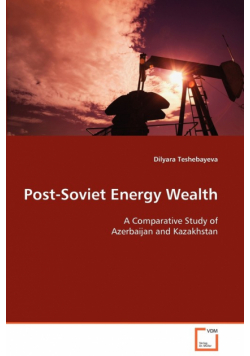 Post-Soviet Energy Wealth