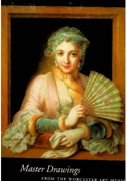 Master Drawings from the Worcester Art Museum