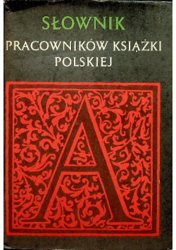 Słownik pracowników książki polskiej Suplement