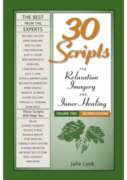 30 Scripts for Relaxation, Imagery & Inner Healing, Volume 2 - Second Edition