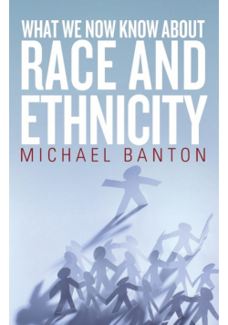 What We Now Know About Race and Ethnicity