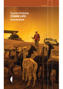 Czarne lato. Australia płonie