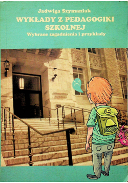 Wykłady z pedagogiki szkolnej