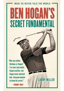 Ben Hogan's Secret Fundamental