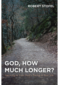 God, How Much Longer?