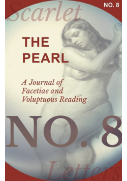 The Pearl - A Journal of Facetiae and Voluptuous Reading - No. 8