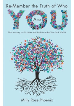 Re-Member the Truth of Who You Are