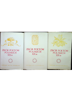 Zbiór poetów polskich XIX w 3 tomy