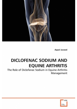 Diclofenac Sodium And Equine Arthritis