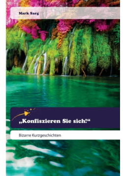 „Konfiszieren Sie sich!"