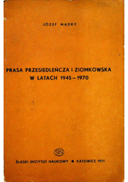Prasa przesiedleńcza i ziomkowska w latach 1945 1970