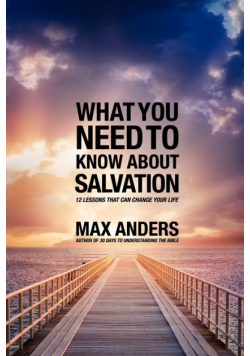 What You Need to Know about Salvation