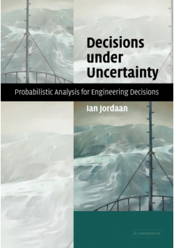 Decisions Under Uncertainty