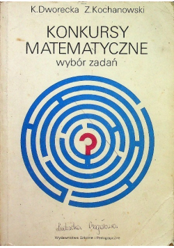 Konkursy matematyczne Wybór zadań