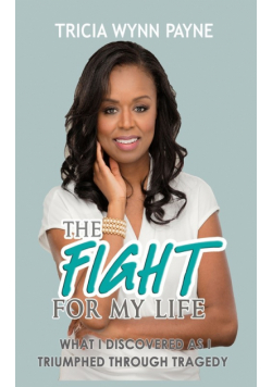 The Fight For My Life