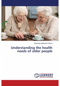 Understanding the health needs of older people