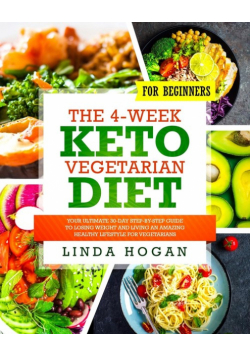 The 4-Week Keto Vegetarian Diet for Beginners