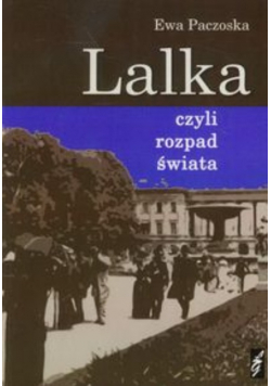 Lalka czyli rozpad świata