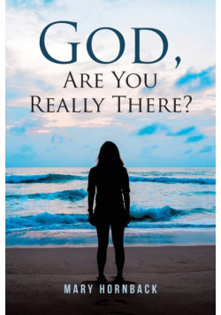 God, Are You Really There?