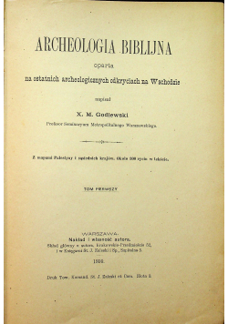 Archeologia biblijna Tom I 1899 r.
