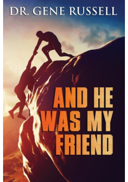 And He Was My Friend