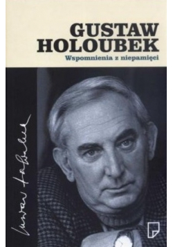 Gustaw Holoubek Wspomnienia z niepamięci