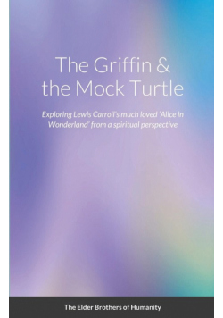 The Griffin & the Mock Turtle