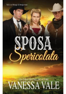 La Sposa Spericolata