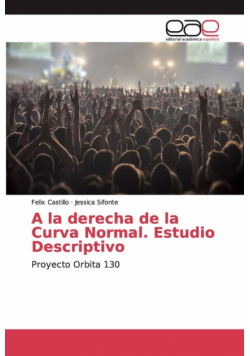 A la derecha de la Curva Normal. Estudio Descriptivo