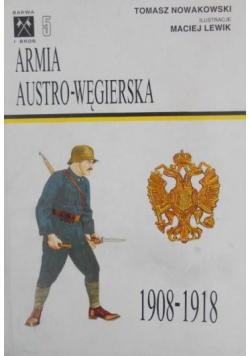 Armia austro - węgierska 1908 - 1918