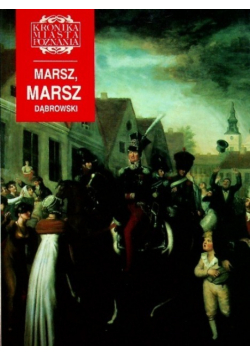 Kroniki Miasta Poznania nr 3 / 97 Marsz marsz Dąbrowski