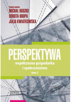 Perspektywa. Współczesna gospodarka i społeczeństwo. Tom 2